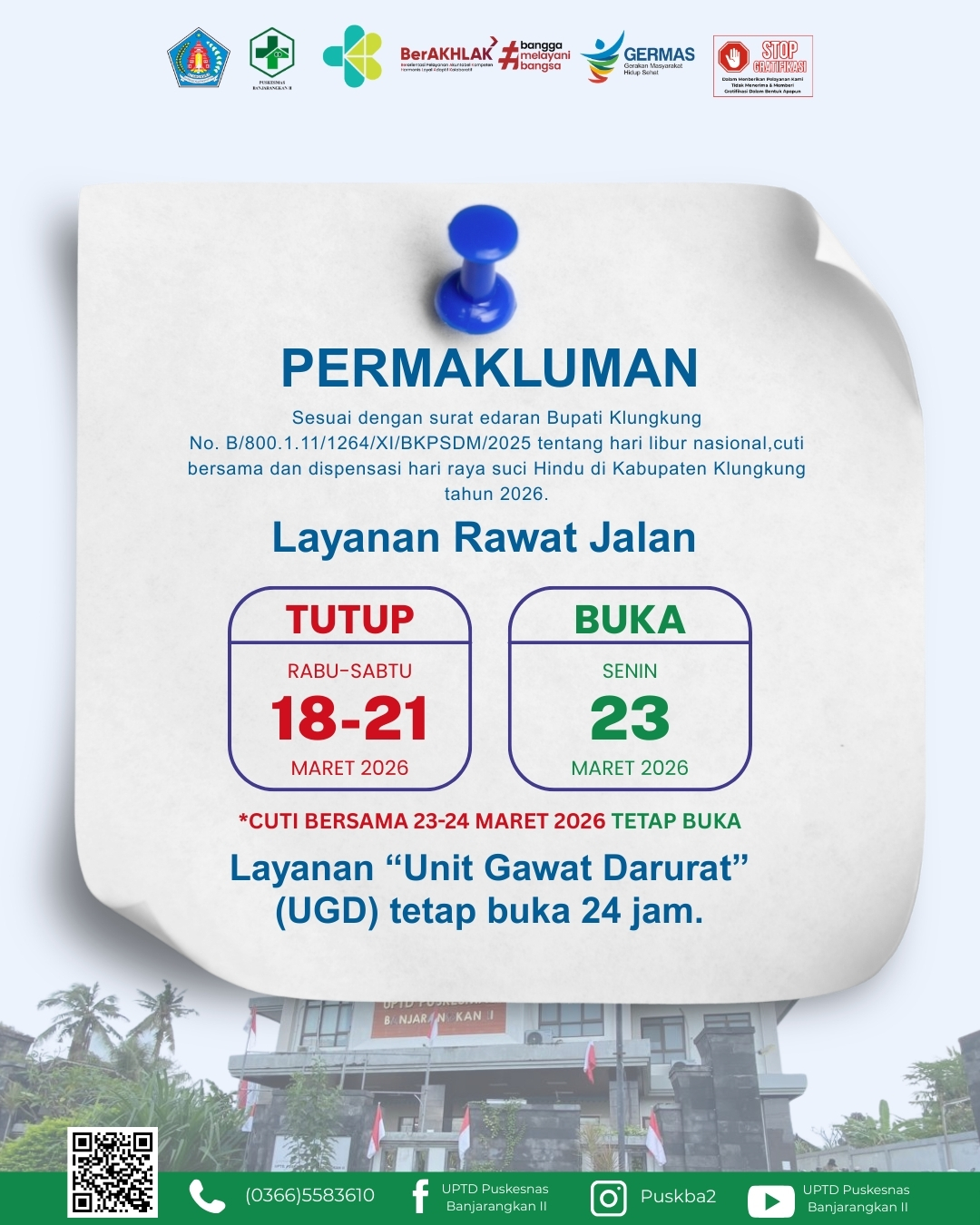 PERMAKLUMAN LAYANAN UPTD PUSKESMAS BANJARANGKAN II BERKAITAN DENGAN HARI RAYA NYEPI CAKA 1948 DAN HARI RAYA IDUL FITRI 1447 HIJRIAH.