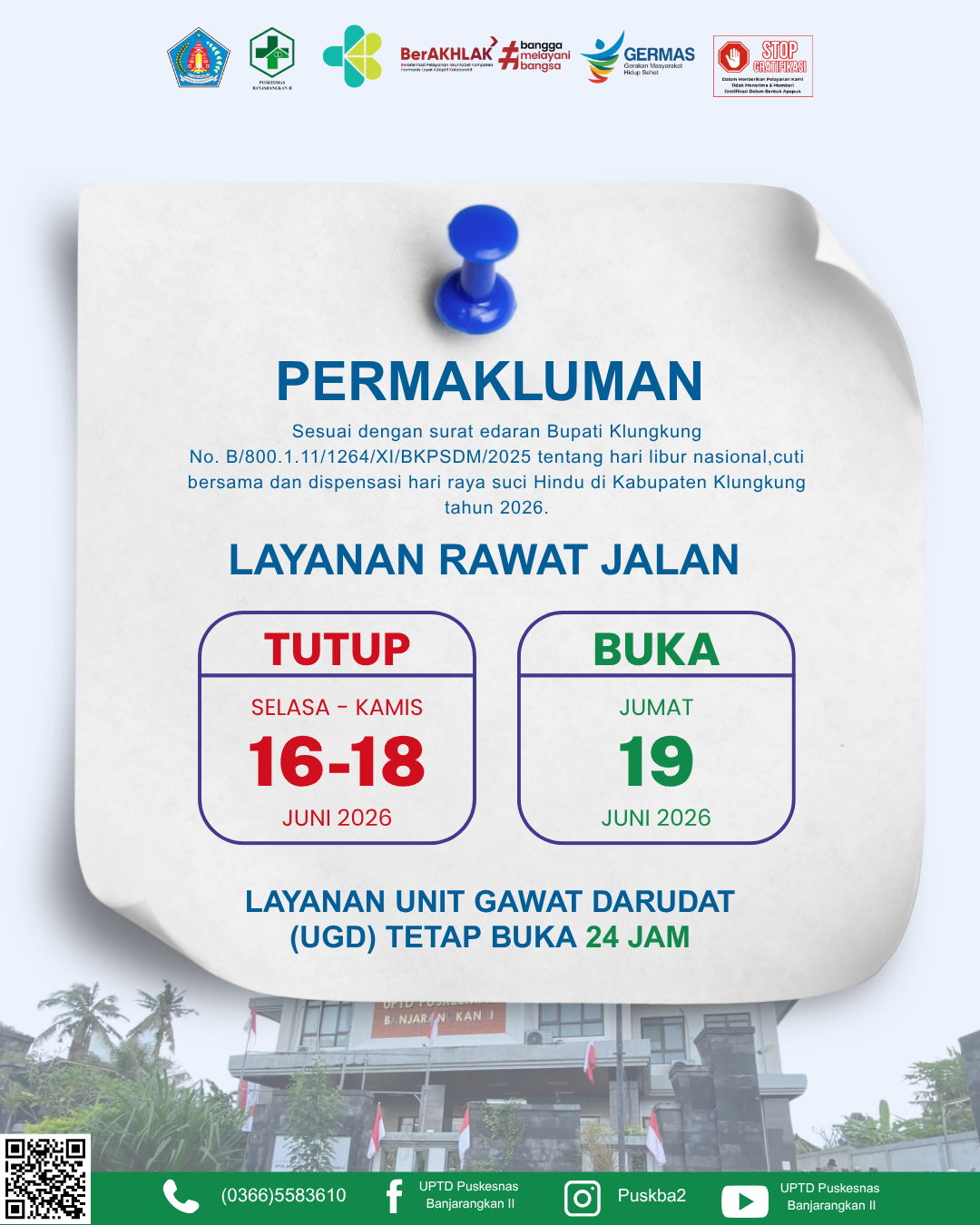 Poster pengumuman libur layanan rawat jalan UPTD Puskesmas Banjarangkan II dalam rangka Hari Raya Suci Galungan tahun 2026. Pelayanan rawat jalan tutup pada tanggal 16 hingga 18 Juni 2026 dan kembali buka pada Jumat, 19 Juni 2026. Pelayanan Unit Gawat Darurat (UGD) tetap buka 24 jam.