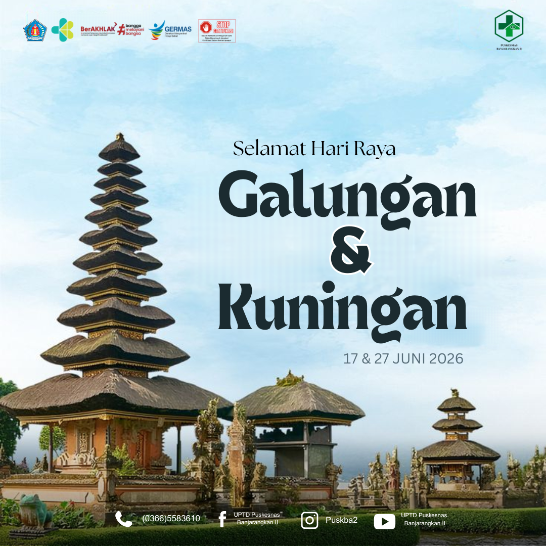 Poster ucapan Selamat Hari Raya Galungan dan Kuningan Tahun 2026 dari UPTD Puskesmas Banjarangkan II dengan latar Pura Bali, langit biru, dan tulisan "Selamat Hari Raya Galungan & Kuningan 17 & 27 Juni 2026". Poster menampilkan suasana khas Bali sebagai simbol perayaan Hari Raya Galungan dan Kuningan.