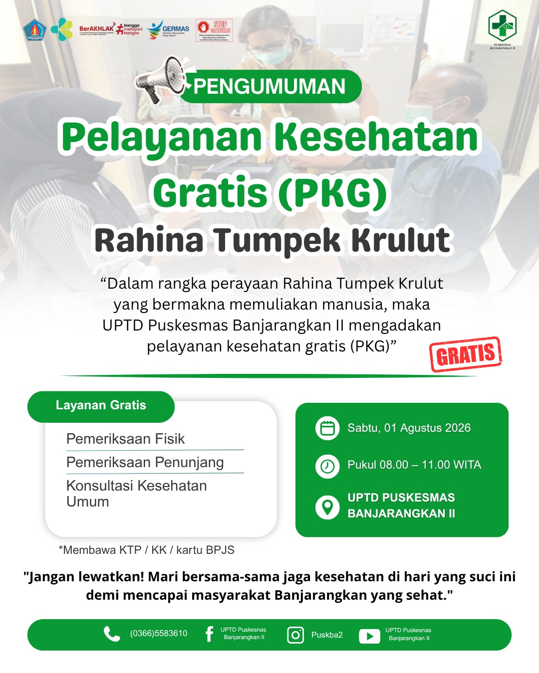 Poster pengumuman Pelayanan Kesehatan Gratis oleh UPTD Puskesmas Banjarangkan II dalam rangka Rahina Tumpek Krulut pada Sabtu, 1 Agustus 2026 pukul 08.00 sampai 11.00 WITA. Layanan mencakup pemeriksaan fisik, pemeriksaan penunjang, dan konsultasi kesehatan umum secara gratis dengan membawa KTP, KK, atau kartu BPJS.