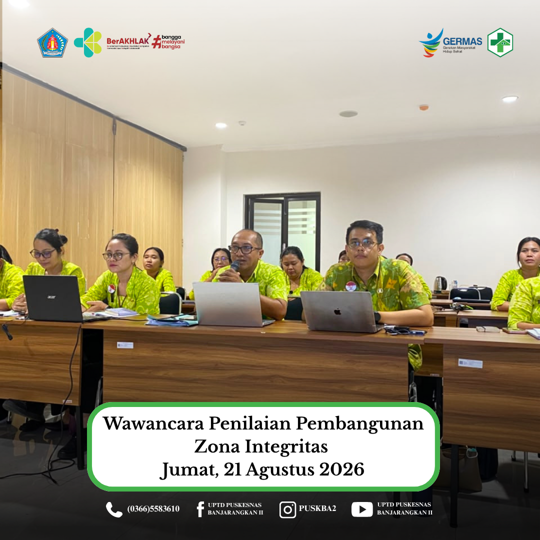 Kegiatan Wawancara Penilaian Pembangunan Zona Integritas UPTD Puskesmas Banjarangkan II pada Jumat, 21 Agustus 2026 yang dilaksanakan di Kantor Inspektorat Daerah Kabupaten Klungkung. Kegiatan diikuti oleh perwakilan pegawai UPTD Puskesmas Banjarangkan II sebagai bagian dari proses penilaian pembangunan Zona Integritas.